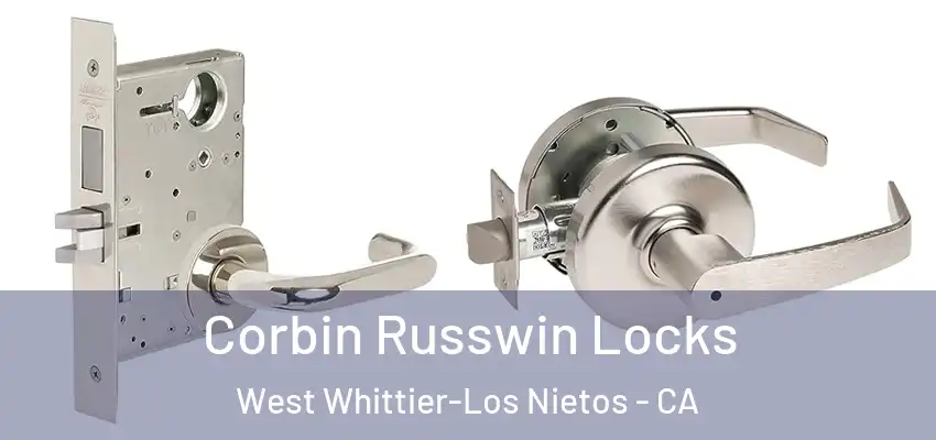Corbin Russwin Locks West Whittier-Los Nietos - CA